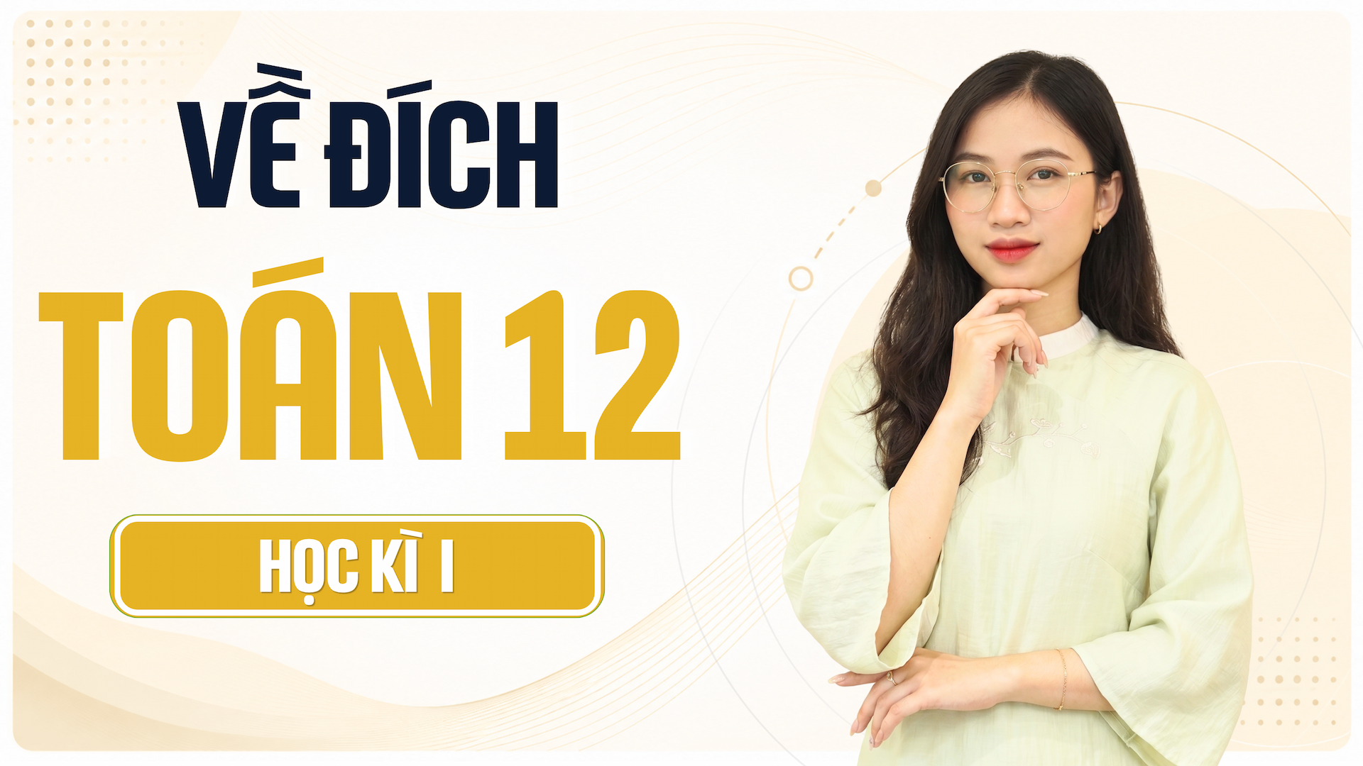 Về đích Toán 12 (Học kỳ I)